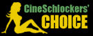 CineSchlockers' Choice