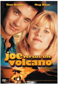 Pure Drivel: Losing My Soul: Joe vs. The Volcano Film Analysis