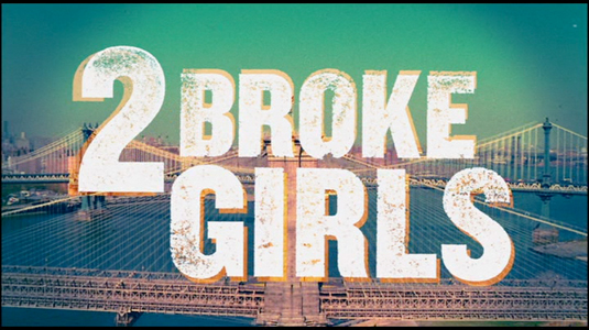 Final Thoughts: 2 Broke Girls (Season 1) – Processed Media